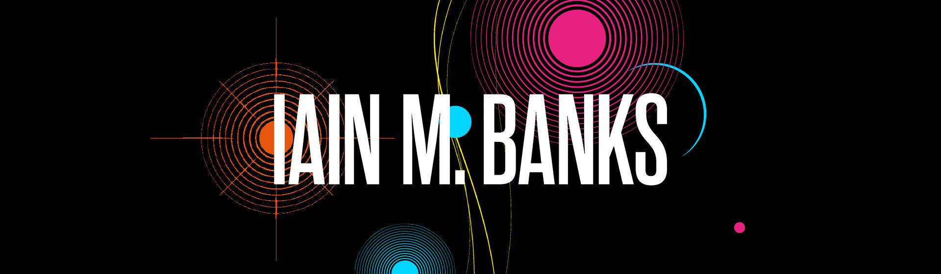 Iain Banks obituary, Iain Banks